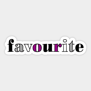 favourite - You are my favourite (asexual flag colours) Sticker